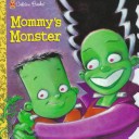 Cover of Mommy's Monster