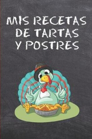 Cover of MIS Recetas de Tartas Y Postres