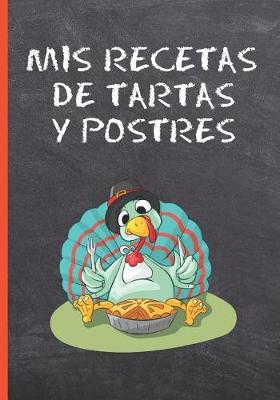 Book cover for MIS Recetas de Tartas Y Postres