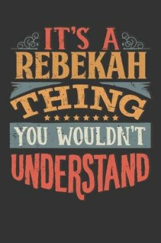 Cover of Its A Rebekah Thing You Wouldnt Understand