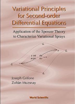 Cover of Variational Principles For Second-order Differential Equations, Application Of The Spencer Theory Of