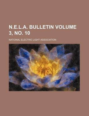 Book cover for N.E.L.A. Bulletin Volume 3, No. 10