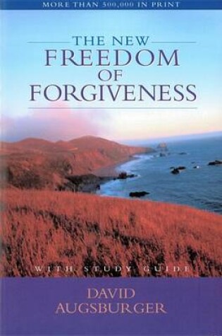 Cover of The New Freedom of Forgiveness