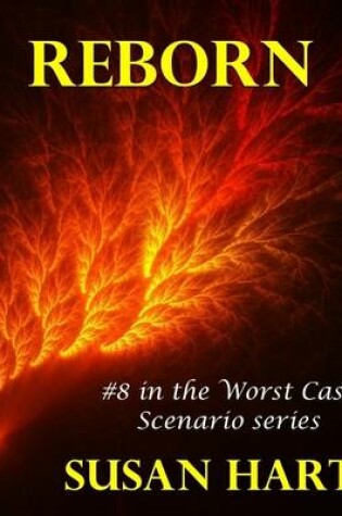 Cover of Reborn: #8 In the Worst Case Scenario Series