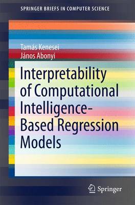 Book cover for Interpretability of Computational Intelligence-Based Regression Models