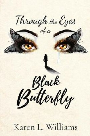 Cover of Through the Eyes of a Black Butterfly