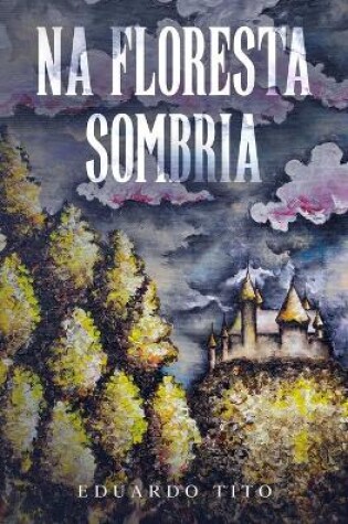 Cover of Na Floresta Sombria