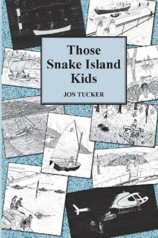 Cover of Those Snake Island Kids
