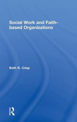 Book cover for Social Work and Faith-based Organizations