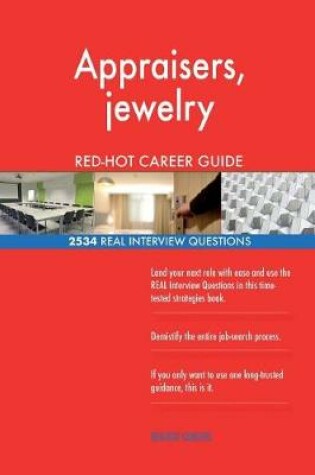 Cover of Appraisers, jewelry RED-HOT Career Guide; 2534 REAL Interview Questions