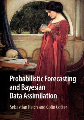 Book cover for Probabilistic Forecasting and Bayesian Data Assimilation