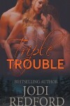 Book cover for Triple Trouble