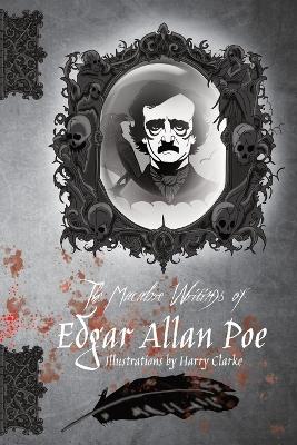 Book cover for The Macabre Writings of Edgar Allan Poe