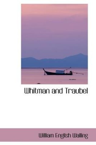 Cover of Whitman and Traubel