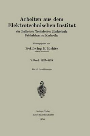 Cover of Arbeiten Aus Dem Elektrotechnischen Institut Der Badischen Technischen Hochschule Fridericiana Zu Karlsruhe