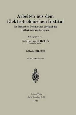 Book cover for Arbeiten Aus Dem Elektrotechnischen Institut Der Badischen Technischen Hochschule Fridericiana Zu Karlsruhe