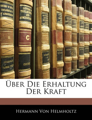 Book cover for Uber Die Erhaltung Der Kraft