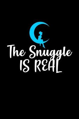 Book cover for The snuggle is real