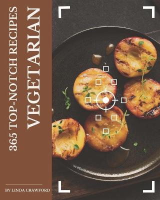 Book cover for 365 Top-Notch Vegetarian Recipes