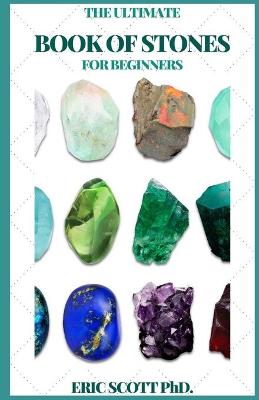 Book cover for The Ultimate Book of Stones for Beginners
