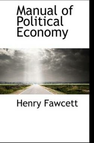 Cover of Manual of Political Economy