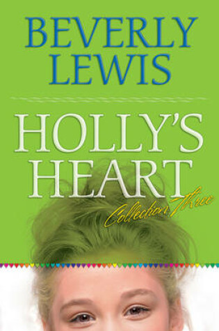Cover of Holly's Heart Collection Three