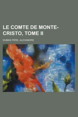 Cover of Le Comte de Monte-Cristo, Tome II
