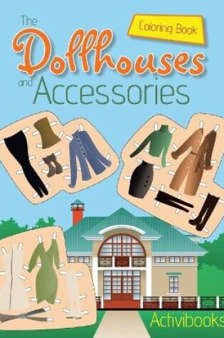 Cover of The Dollhouses and Accessories Coloring Book