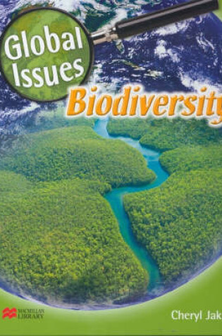 Cover of Global Issues Biodiversity Macmillan Library