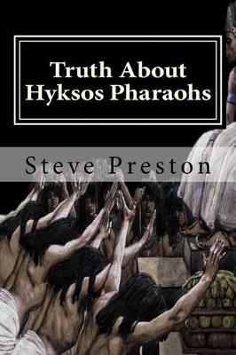 Book cover for Truth About Hyksos Pharaohs