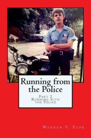 Cover of Running from the Police, Part 2 -Running with the Police