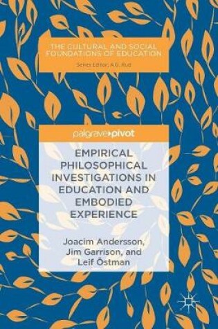 Cover of Empirical Philosophical Investigations in Education and Embodied Experience