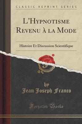 Book cover for L'Hypnotisme Revenu A La Mode