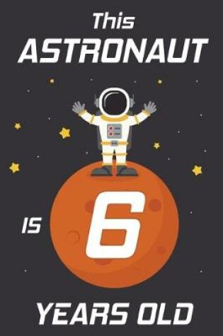 Cover of This Astronaut is 6 Years Old