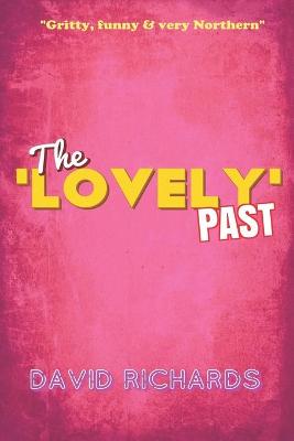 Book cover for The 'Lovely' Past