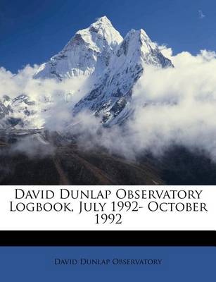 Book cover for David Dunlap Observatory Logbook, July 1992- October 1992