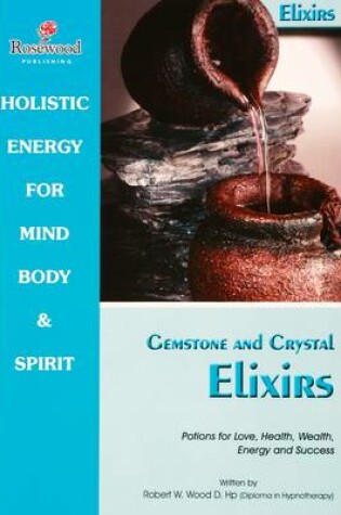 Cover of Gemstone and Crystal Elixirs