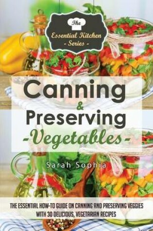 Cover of Canning & Preserving Vegetables