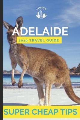 Book cover for Super Cheap Adelaide