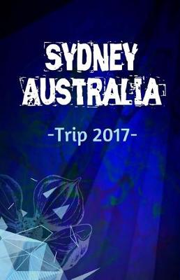 Book cover for Sydney Australia Trip 2017