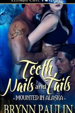 Cover of Teeth, Nails and Tails