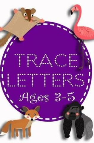 Cover of Trace Letters Ages 3-5