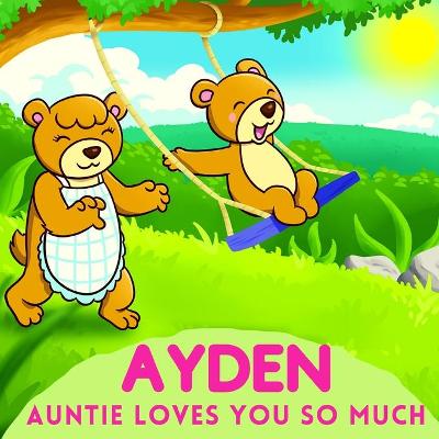 Book cover for Ayden Auntie Loves You So Much