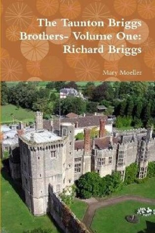 Cover of The Taunton Briggs Brothers- Volume One: Richard Briggs