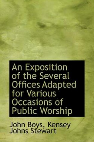 Cover of An Exposition of the Several Offices Adapted for Various Occasions of Public Worship