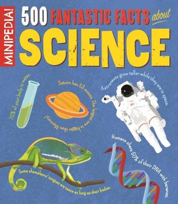 Book cover for Minipedia! 500 Fantastic Facts about Science