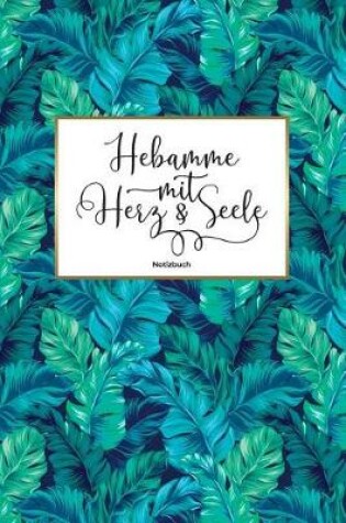 Cover of Hebamme mit Herz & Seele Notizbuch