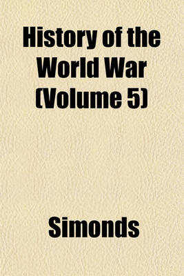 Book cover for History of the World War (Volume 5)