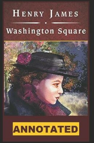 Cover of Washington Square (novel) Illustrated