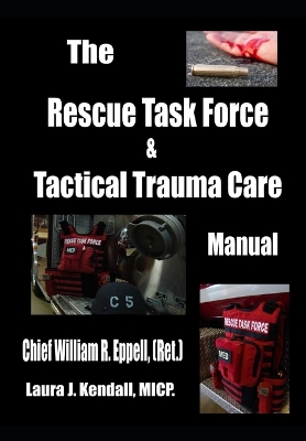 Book cover for The Rescue Task Force Concept & Tactical Trauma Care Manual